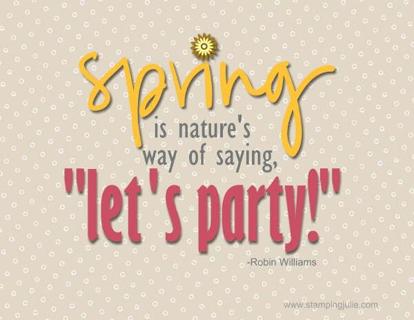 "spring is nature's way of saying let's party' printable
